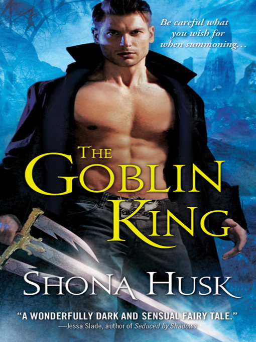Title details for The Goblin King by Shona Husk - Wait list